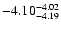 $ \rm -4.10_{ -4.19}^{ -4.02}$
