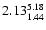 $ \rm 2.13_{ 1.44}^{ 5.18}$