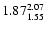 $ \rm 1.87_{ 1.55}^{ 2.07}$