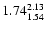 $ \rm 1.74_{ 1.54}^{ 2.13}$