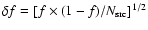 $\delta f= [f\times(1-f)/N_{\rm src}]^{1/2}$