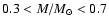 $0.3< M/M_\odot < 0.7$