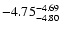 $ \rm -4.75_{ -4.80}^{ -4.69}$