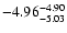 $ \rm -4.96_{ -5.03}^{ -4.90}$