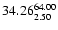 $ \rm 34.26_{ 2.50}^{ 64.00}$