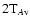 $2{\rm T}_{A{\rm v}}$