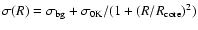 $\sigma(R)=\sigma_{\rm bg}+\sigma_{\rm0K}/(1+(R/R_{\rm core})^2)$