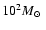 $10^2\mbox{$M_\odot$ }$