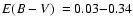 $\mbox{$E(B-V)$ }=0.03{-}0.34$