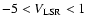 $-5<V_{\rm LSR}<1 $
