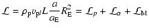 $\displaystyle {\cal L} = \rho_{\rm p} v_{{\rm p} l} L \frac{a}{a_{\rm E}} R_{\rm E}^2 = {\cal L}_p + {\cal L}_\alpha +{\cal L}_{\rm M}$