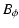 $\displaystyle B_{\phi}$