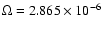$\Omega=2.865\times 10^{-6}$