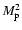 $M_{\rm p}^2$