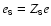 $e_{\sf s} = Z_{\sf s} e$