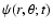 $\psi(r, \theta; t)$