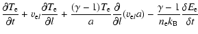 $\displaystyle \frac{\partial T_{\rm e}}{\partial t}
+v_{{\rm e} l}\frac{\partia...
... e} l}a)
-\frac{\gamma-1}{n_{\rm e} k_{\rm B}}\frac{\delta E_{\rm e}}{\delta t}$
