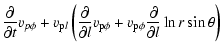 $\displaystyle \frac{\partial}{\partial t}v_{p \phi}
+ v_{{\rm p} l} \left(\frac...
...} v_{\rm p\phi}
+v_{\rm p\phi}\frac{\partial}{\partial l}\ln r\sin\theta\right)$