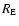 $R_{\rm E}$