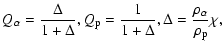 $\displaystyle Q_{\alpha}= \frac{\Delta}{1+\Delta}, Q_{\rm p}= \frac{1}{1+\Delta}, %
\Delta=\frac{\rho_{\alpha}}{\rho_{\rm p}} \chi ,$