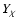 $Y_{\chi}$
