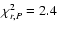$\chi_{r,P}^{2}=\rm {2.4}$