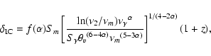 \begin{displaymath}
\delta_{\rm {IC}} = f ( \alpha ) S_{m}
\left[ \frac {{\rm ...
... 3 \alpha ) } }
\right]^{ 1 / ( 4 - 2 \alpha ) } ( 1 + z ) ,
\end{displaymath}