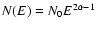 $N(E)=N_{0}E^{2\alpha-1}$