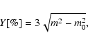 \begin{displaymath}
Y[\%]=3 \sqrt{m^{2}-m_{0}^{2}} ,
\end{displaymath}