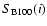 $S_{\rm {B100}}(i)$