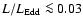 $L/L_{\rm Edd} \la 0.03$