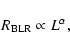 \begin{displaymath}%
R_{\rm BLR} \propto L^{\alpha},
\end{displaymath}
