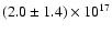 $(2.0\pm1.4)\times10^{17}$