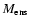 $M_{\rm ens}$