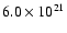$6.0\times10^{21}$