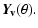 $\displaystyle \vec{Y}\!_{\mbox{\scriptsize\bf v}}(\theta).$