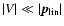 $\vert V\vert \ll \vert\vec{p}_{{\rm lin}}\vert$