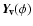 $\vec{Y}\!_{\mbox{\scriptsize\bf v}}(\phi)$
