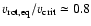 $v_{\rm rot, eq}/v_{\rm crit} \simeq 0.8$