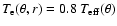 $T_{\rm e}(\theta,r) =
0.8~T_{\rm eff}(\theta)$