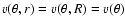 $v(\theta,r) = v(\theta,R) = v(\theta)$