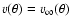 $v(\theta) = v_{\infty}(\theta)$