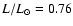 $L/L_{\odot}=0.76$