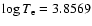 $\log T_{\rm e}=3.8569$