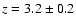 $z=3.2\pm0.2$