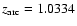 $z_{\rm arc} = 1.0334$