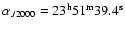 $\alpha_{J2000}=\rm 23^h51^m39.4^s$