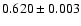 $0.620 \pm 0.003$