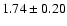 $1.74 \pm 0.20$