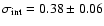 $\sigma_{\rm int} = 0.38 \pm 0.06$